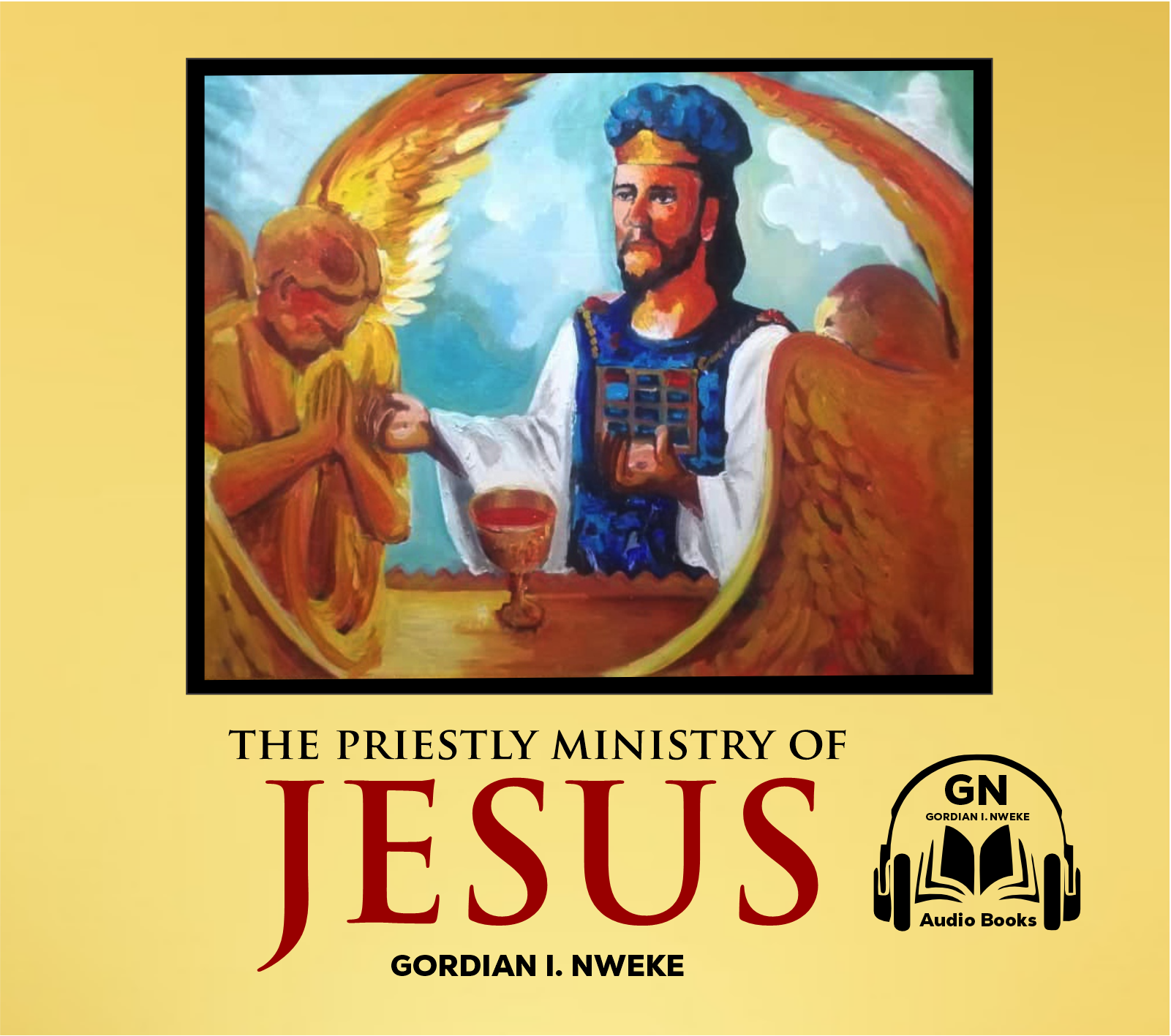 The Priestly Ministry of Jesus